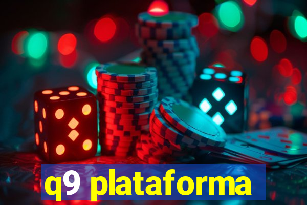 q9 plataforma